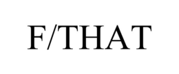 F/THAT trademark