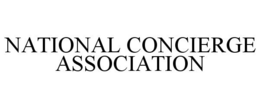 NATIONAL CONCIERGE ASSOCIATION trademark