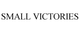 SMALL VICTORIES trademark