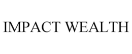 IMPACT WEALTH trademark