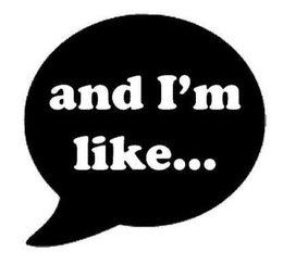 AND I'M LIKE... trademark
