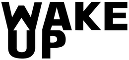 WAKE UP trademark
