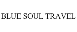 BLUE SOUL TRAVEL trademark