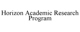 HORIZON ACADEMIC RESEARCH PROGRAM trademark