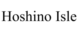 HOSHINO ISLE trademark