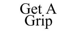 GET A GRIP trademark
