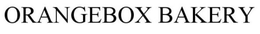 ORANGEBOX BAKERY trademark