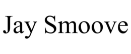 JAY SMOOVE trademark