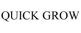 QUICK GROW trademark