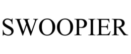 SWOOPIER trademark