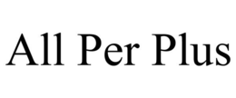 ALL PER PLUS trademark