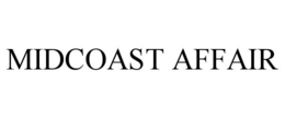 MIDCOAST AFFAIR trademark