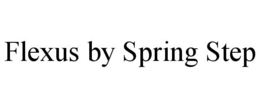 FLEXUS BY SPRING STEP trademark