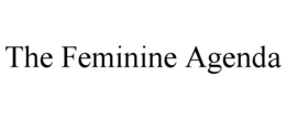 THE FEMININE AGENDA trademark