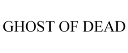 GHOST OF DEAD trademark