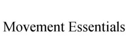 MOVEMENT ESSENTIALS trademark