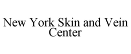 NEW YORK SKIN AND VEIN CENTER trademark