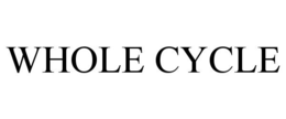 WHOLE CYCLE trademark