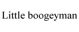 LITTLE BOOGEYMAN trademark