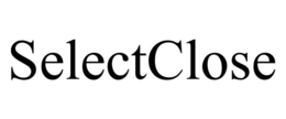 SELECTCLOSE trademark