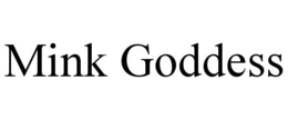 MINK GODDESS trademark