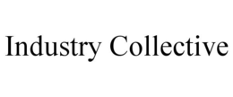 INDUSTRY COLLECTIVE trademark