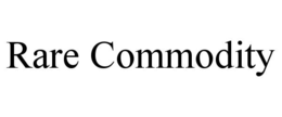 RARE COMMODITY trademark