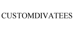 CUSTOMDIVATEES trademark