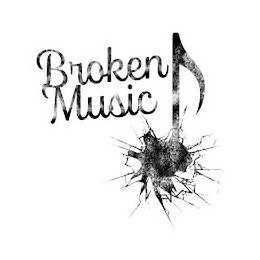 BROKEN MUSIC trademark