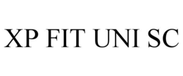 XP FIT UNI SC trademark