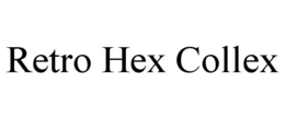 RETRO HEX COLLEX trademark