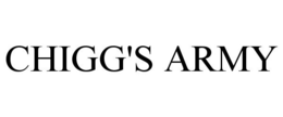 CHIGG'S ARMY trademark