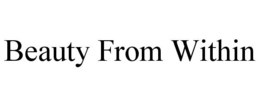 BEAUTY FROM WITHIN trademark