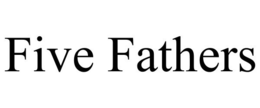 FIVE FATHERS trademark