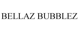 BELLAZ BUBBLEZ trademark