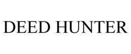 DEED HUNTER trademark