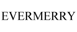 EVERMERRY trademark