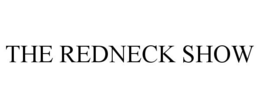 THE REDNECK SHOW trademark