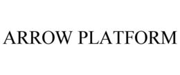 ARROW PLATFORM trademark
