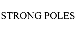 STRONG POLES trademark