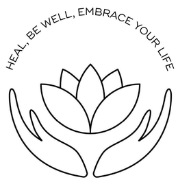HEAL, BE WELL, EMBRACE YOUR LIFE trademark