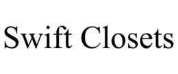 SWIFT CLOSETS trademark