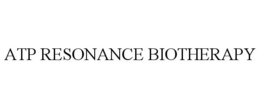 ATP RESONANCE BIOTHERAPY trademark