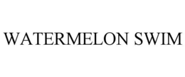 WATERMELON SWIM trademark