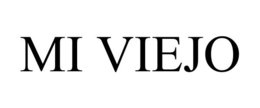MI VIEJO trademark