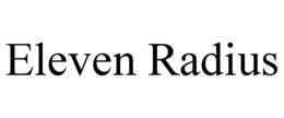 ELEVEN RADIUS trademark
