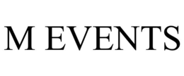 M EVENTS trademark