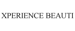 XPERIENCE BEAUTI trademark