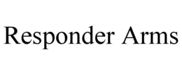 RESPONDER ARMS trademark