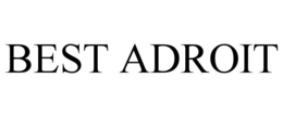 BEST ADROIT trademark